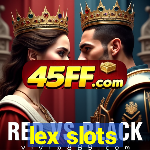 lex slots